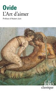 Front cover_L'art d'aimer ; Les remèdes de l'amour ; Les produits de beauté pour le visage de la femme
