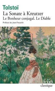Front cover_La Sonate à Kreutzer ; Le Bonheur conjugal ; Le Diable