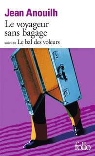Couverture_Le Voyageur sans bagage ; Le Bal des voleurs