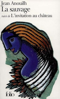 Couverture_La sauvage ; L'invitation au ch&acirc;teau