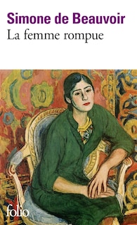 Couverture_La femme rompue ; L'âge de discrétion ; Monologue