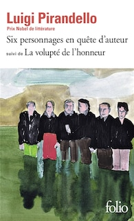 Front cover_Six personnages en quête d'auteur ; La volupté de l'honneur