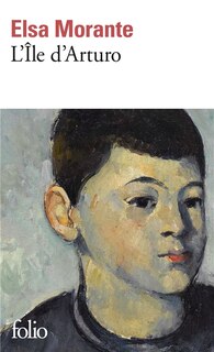 Couverture_L'ile d'Arturo : m&eacute;moires d'un adolescent