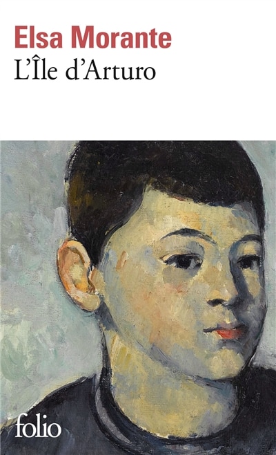 Couverture_L'ile d'Arturo : m&eacute;moires d'un adolescent