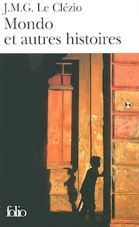 Mondo : et autres histoires: et autres histoires