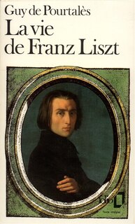 Couverture_La Vie de Franz Liszt