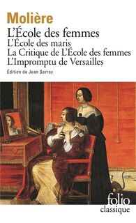 Couverture_L' école des femmes ; L'école des maris ; La critique de L'école des femmes
