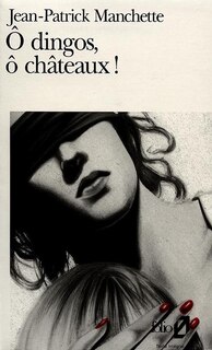 Couverture_O dingos, ô châteaux ! : folle à tuer