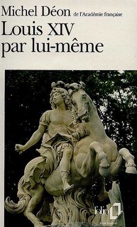 Couverture_Louis XIV par lui-m&ecirc;me