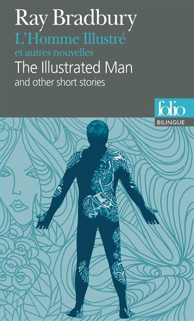 Front cover_L'homme illustré : et autres nouvelles = The illustrated man : and other short stories