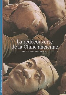Front cover_La redécouverte de la Chine ancienne