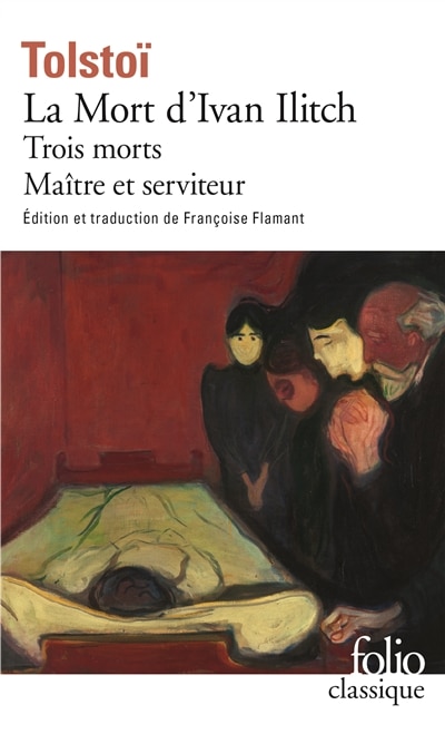 Couverture_La mort d'Ivan Ilitch ; Trois morts ; Maître et serviteur