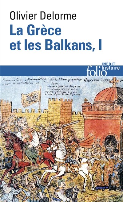 Front cover_La Grèce et les Balkans : du Ve siècle à nos jours, Vol. 1