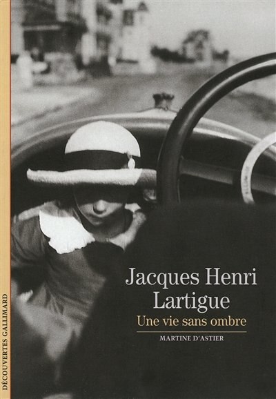 Front cover_Jacques Henri Lartigue : une vie sans ombre
