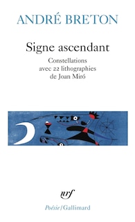 Front cover_Signe ascendant ; Fata Morgana, Les états généraux, Des épingles tremblantes, Xénophile, Ode à Charles Fourier, Constellations, De la