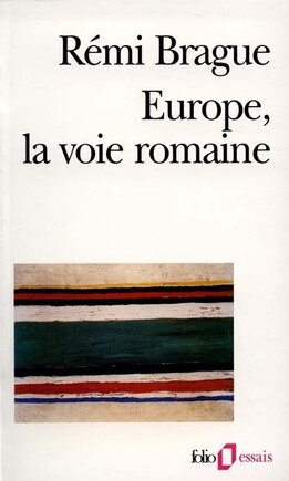 EUROPE LA VOIE ROMAINE