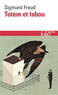 Front cover_Totem et tabou : quelques concordances entre la vie psychique des sauvages et celle des névrosés