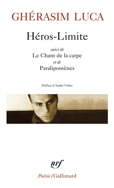 Couverture_Héros-limite ; Le chant de la carpe ; Paralipomènes