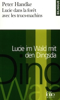 Couverture_Lucie dans la forêt avec les trucs-machins : une histoire = Lucie im Wald mit den Dingsda : eine Geschichte