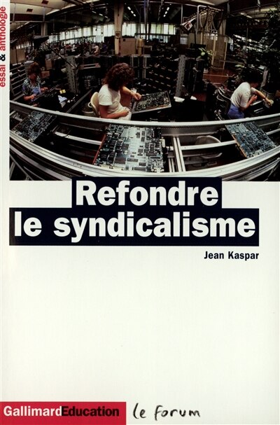 Couverture_Refondre le syndicalisme