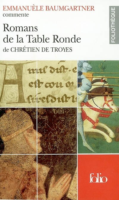 Front cover_Erec et Enide, Cligès, Le chevalier au lion, Le chevalier de la charrette de Chrétien de Troyes