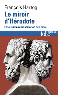 Front cover_Le miroir d'Hérodote : essai sur la représentation de l'autre