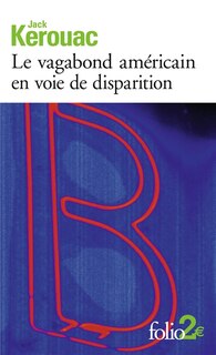 Front cover_Le vagabond américain en voie de disparition ; Grand voyage en Europe