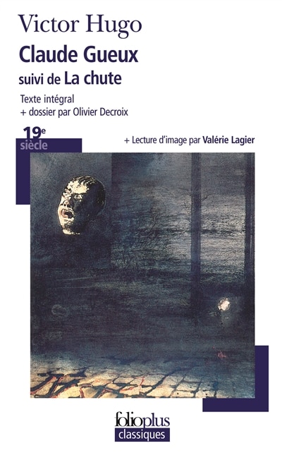 Front cover_Claude Gueux ; La chute : extrait des Misérables, première partie, Fantine