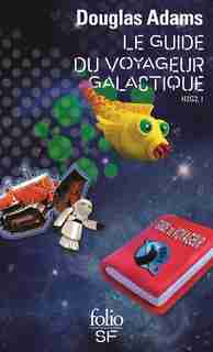 Le guide du voyageur galactique de Douglas Adams