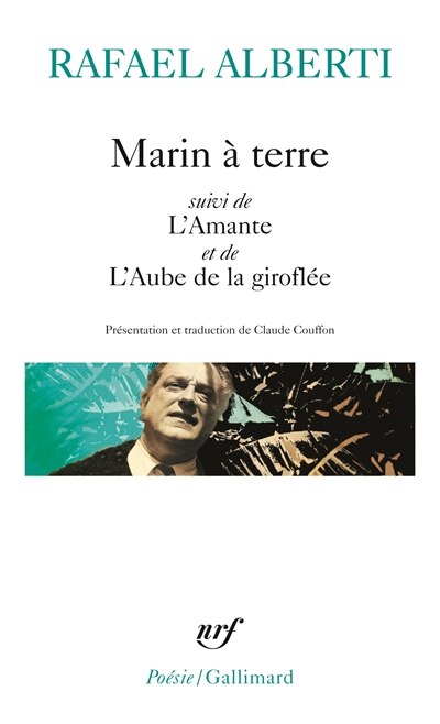 Couverture_Marin à terre ; L'amante ; L'aube de la giroflée