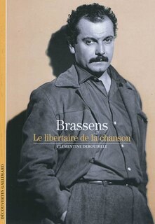 Couverture_Brassens : le libertaire de la chanson