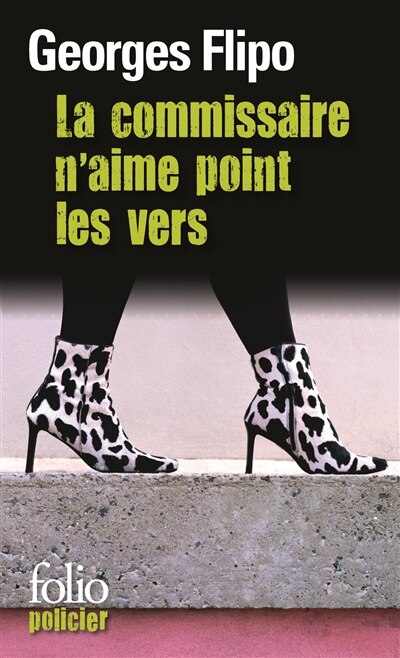 Couverture_La commissaire n'aime point les vers : une enquête de la commissaire Viviane Lancier