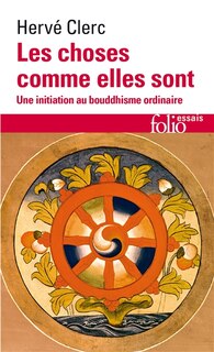 Front cover_Les choses comme elles sont : une initiation au bouddhisme ordinaire