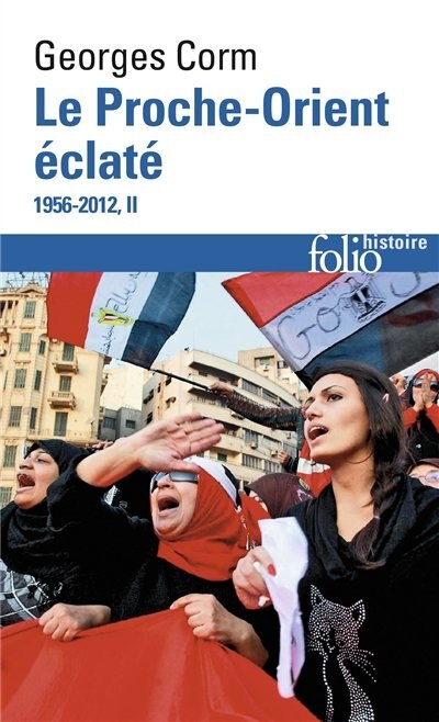 Front cover_Le Proche-Orient éclaté, 1956-2012, Vol. 2