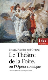 Couverture_Le théâtre de la foire ou L'opéra-comique
