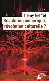 Couverture_Révolution numérique, révolution culturelle ?