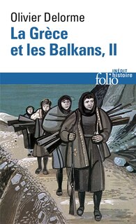 Front cover_La Grèce et les Balkans : du Ve siècle à nos jours, Vol. 2