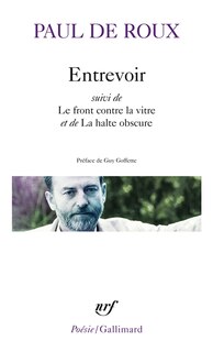 Couverture_Entrevoir ; Le front contre la vitre ; La halte obscure