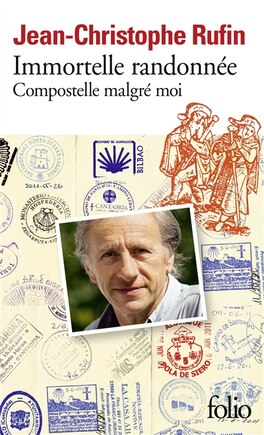 Immortelle Randonnée : Compostelle Malgré Moi