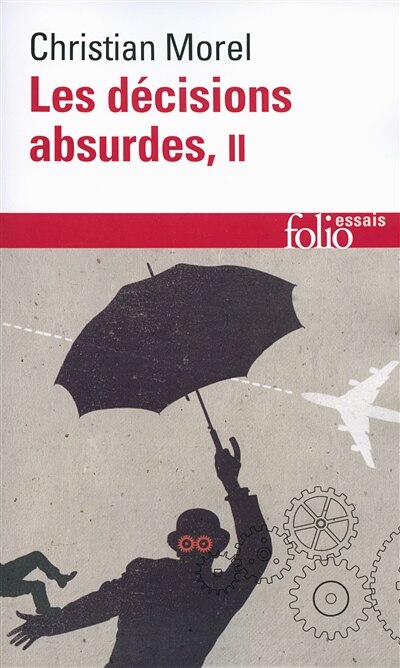 Front cover_Les décisions absurdes, Vol. 2. Comment les éviter