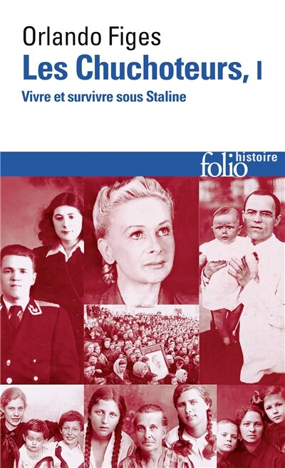 Les chuchoteurs tome 1 : vivre et survivre sous Staline