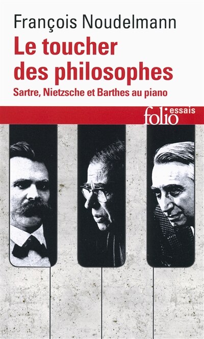 Couverture_Le toucher des philosophes : Sartre, Nietzsche et Barthes au piano