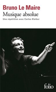 Front cover_Musique absolue : une répétition avec Carlos Kleiber