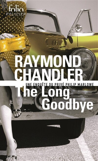 Front cover_The long goodbye : une enquête du privé Philip Marlowe
