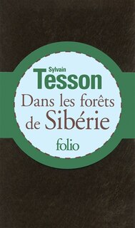 Front cover_Dans les forêts de Sibérie : février-juillet 2010