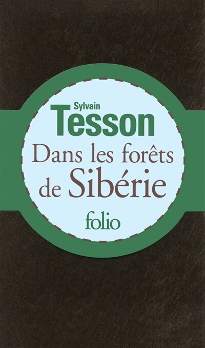 Front cover_Dans les forêts de Sibérie : février-juillet 2010