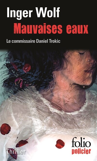 Front cover_Mauvaises eaux : une enqu&ecirc;te du commissaire Daniel Trokic : thriller