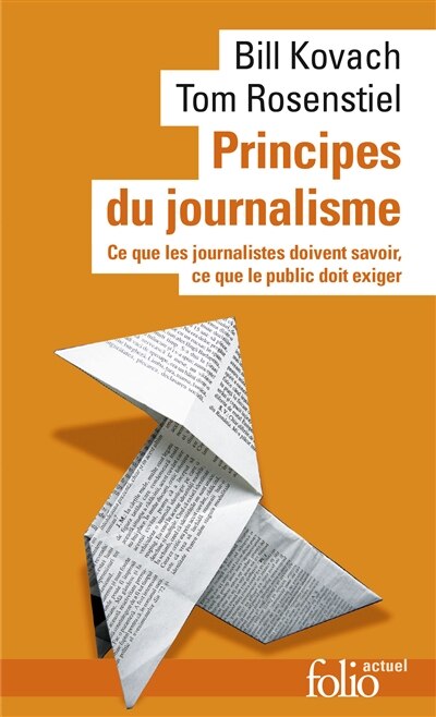 Couverture_Principes du journalisme : ce que les journalistes doivent savoir, ce que le public doit exiger