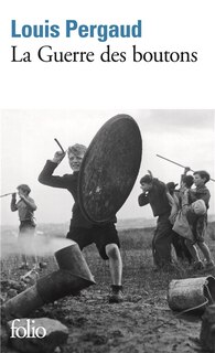 Front cover_La guerre des boutons : roman de ma douzième année