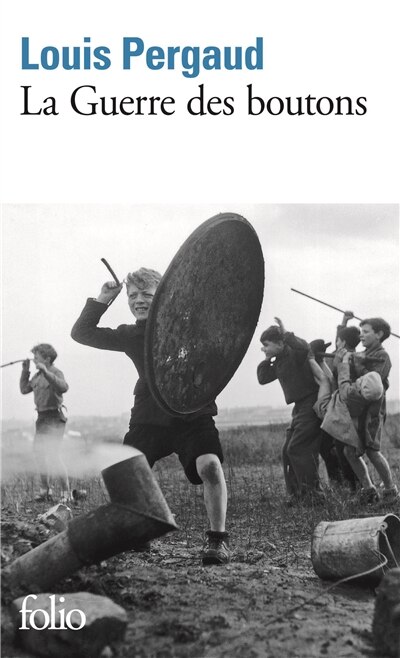 Front cover_La guerre des boutons : roman de ma douzième année